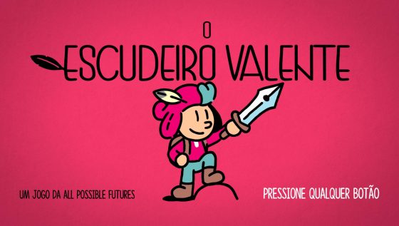 The Plucky Squire/O Escudeiro Valente